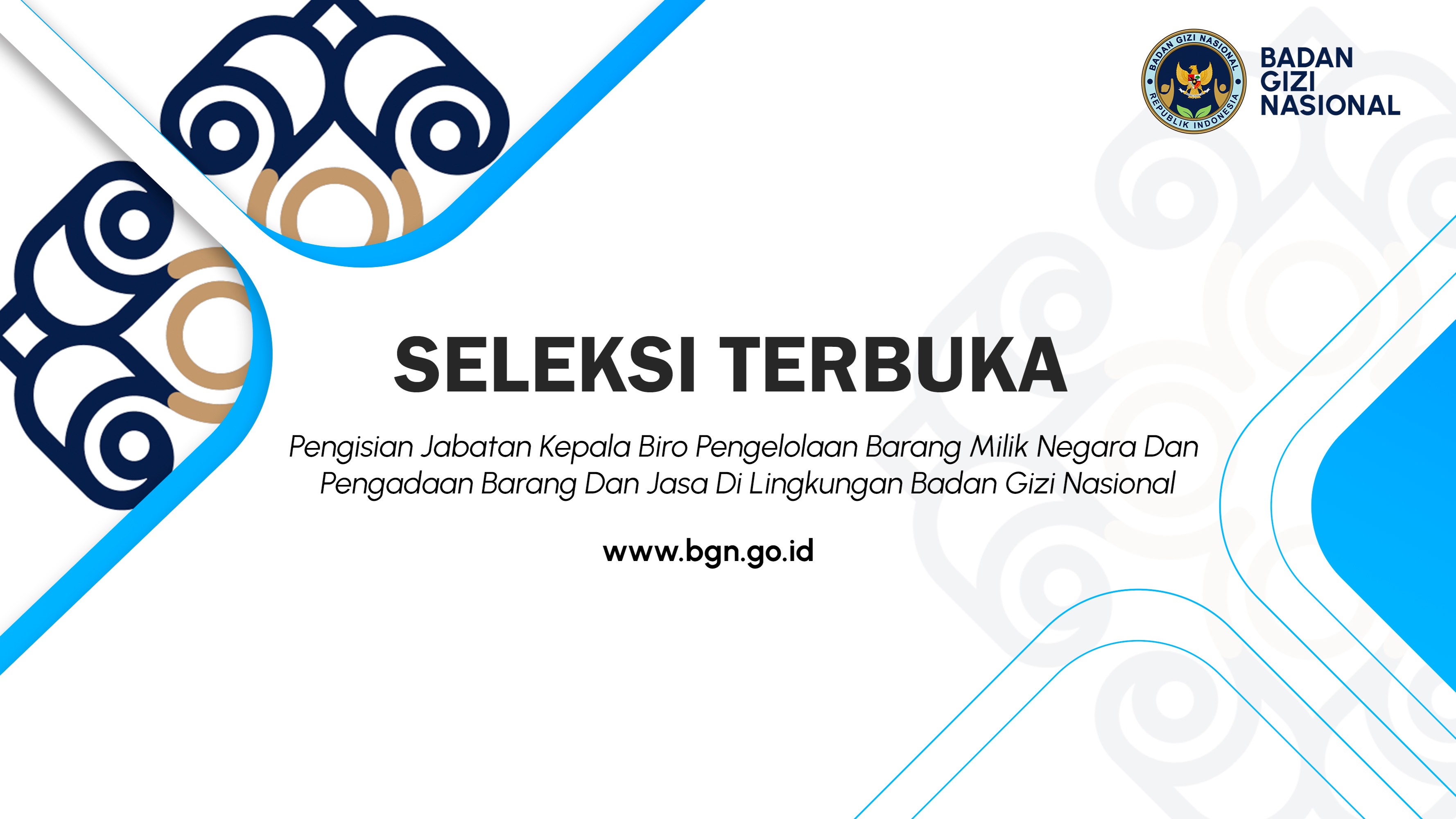 Seleksi Terbuka Pengisian Jabatan Kepala Biro Pengelolaan Barang Milik Negara Dan Pengadaan Barang Dan Jasa Di Lingkungan Badan Gizi Nasional Lingga